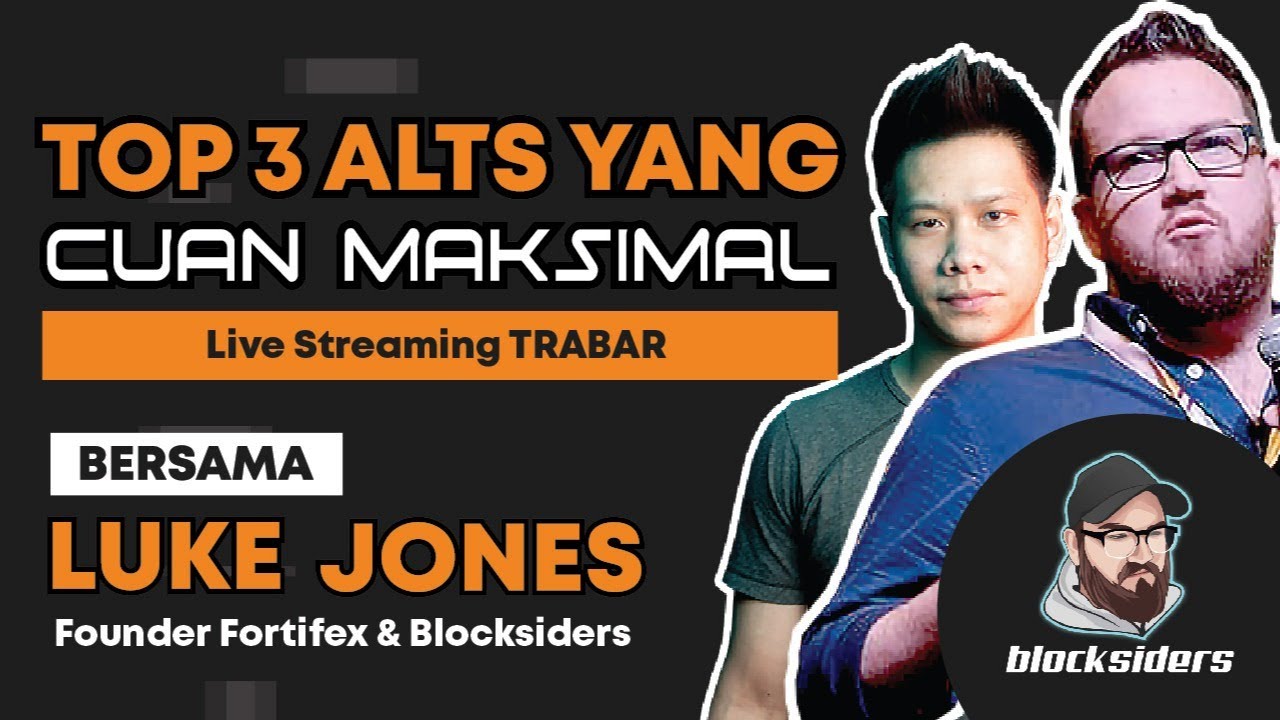 SPESIAL! 3 ALTS COIN CUAN MAKSIMAL BERSAMA LUKE JONES - TRABAR #32