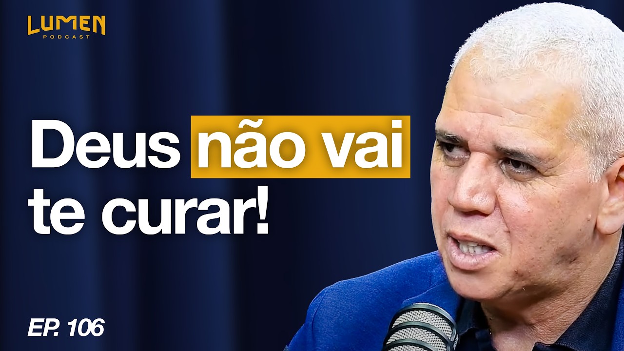 CRISTÃO DOENTE? Ap. Sérgio Pessoa explica a cura divina | Lumen Podcast #106