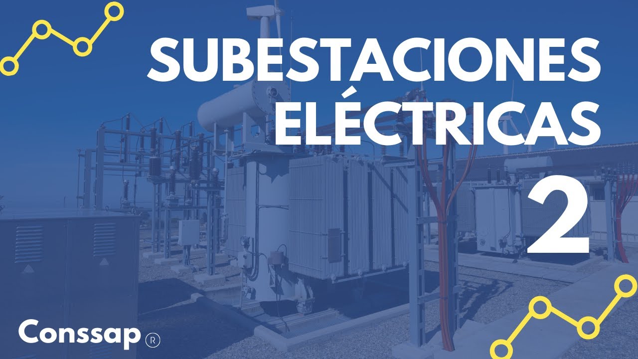 SUBESTACIONES ELÉCTRICAS ⚡️ (Subestaciones AEREA BIPOSTE SAB) ⚡️ Curso GRATIS