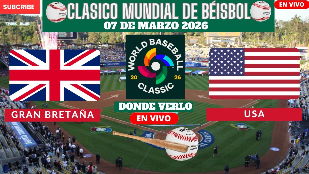 ⚾️Gran Bretaña vs USA⚾️Dónde Verlo EN VIVO|Clásico Mundial de Béisbol 2026