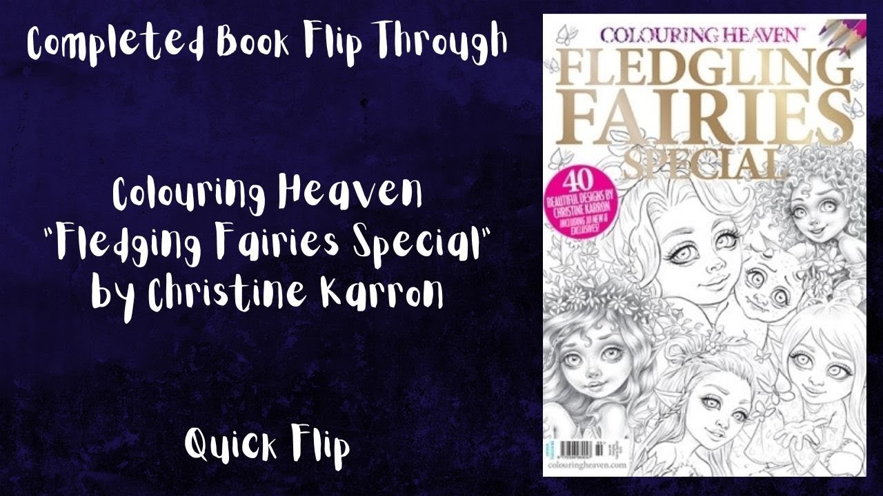 Completed Colouring Book Quick Flip - Colouring Heaven Fledging Fairies Special - Christine Karron