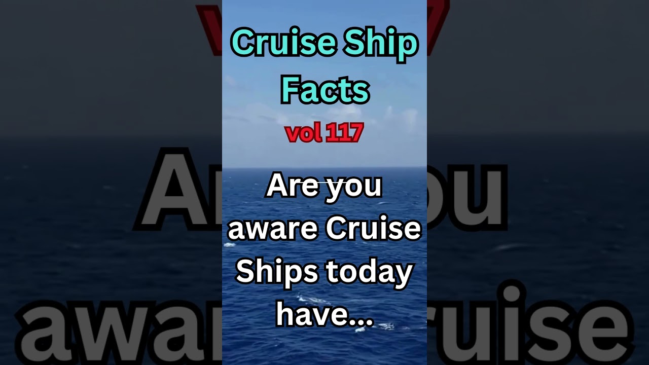 Cruise Ship Fact vol 117