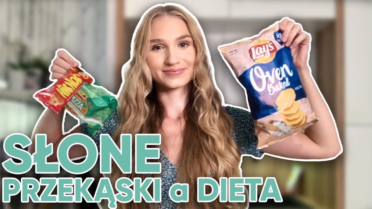 SŁONE PRZEKĄSKI - jak sobie z nimi radzić? Oswój CHIPSY w diecie