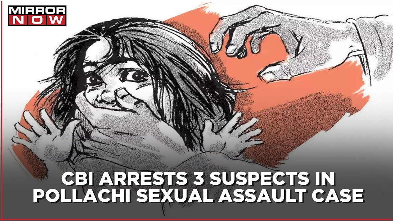 CBI arrests 3 more suspects in the Pollachi sexual harassment case