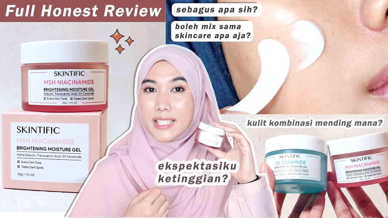 Kupas Tuntas Pelembap Skintific - MSH NIACINAMIDE Brightening Moisture Gel