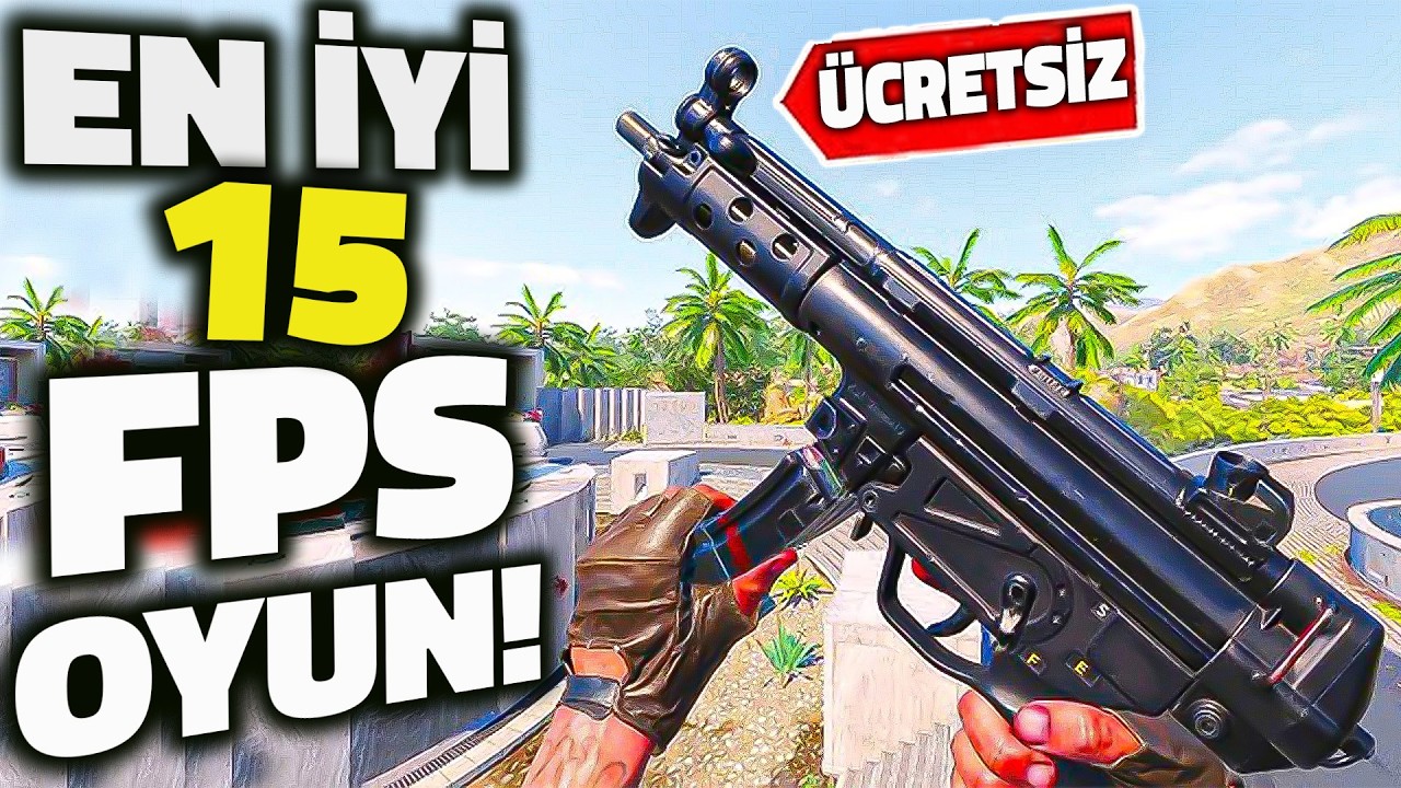 EN İYİ 15 '&Uuml;CRETSİZ' FPS OYUN &Ouml;NERİSİ *2025* Steam / Epic