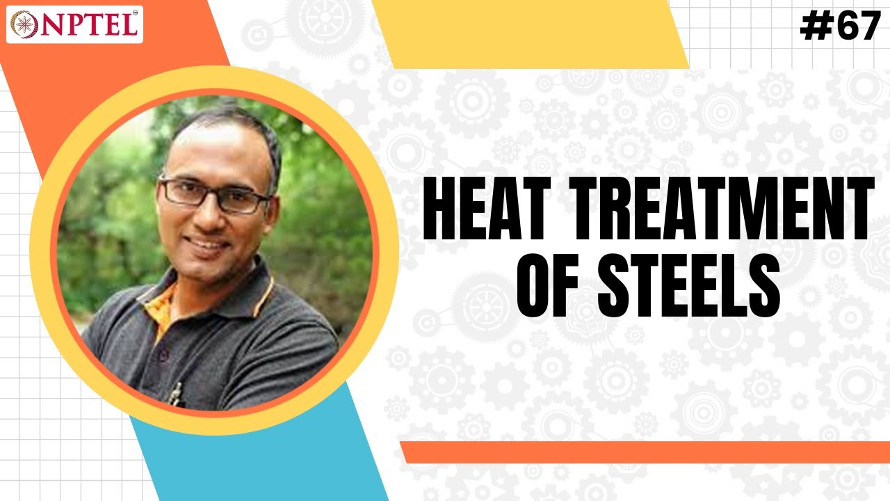 #67 Heat Treatment of Steels | Annealing & Normalizing | Basics of Materials Engineering