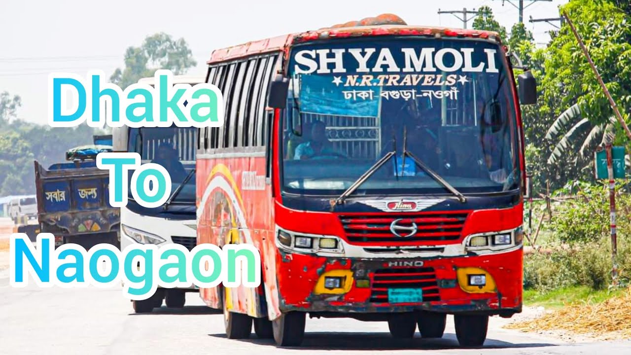 🇧🇩 Shyamoli N.R.Travels Dhaka To Naogaon Travel vlog || Bangladeshi Bus