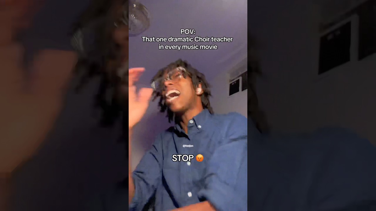 THAT ONE DRAMATIC CHOIR TEACHER