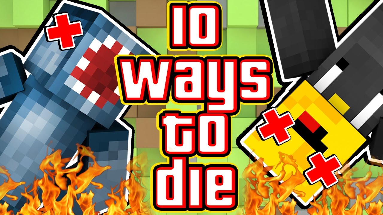 10 WAYS TO DIE IN MINECRAFT! - W/AshDubh