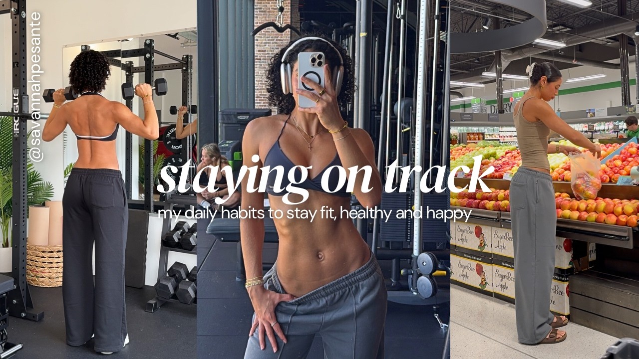 LOCKED IN: morning routine, grocery shopping, workouts, staying on track with fitness + health goals