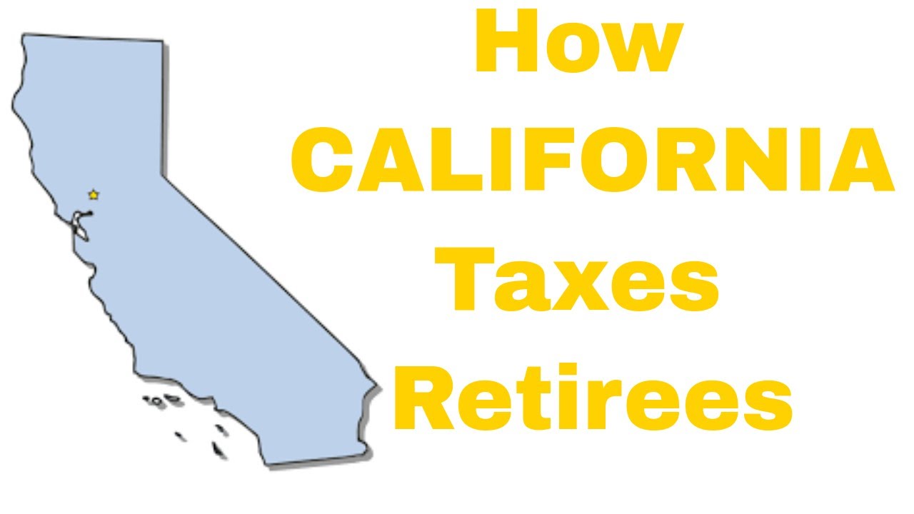 How California Taxes Retirees