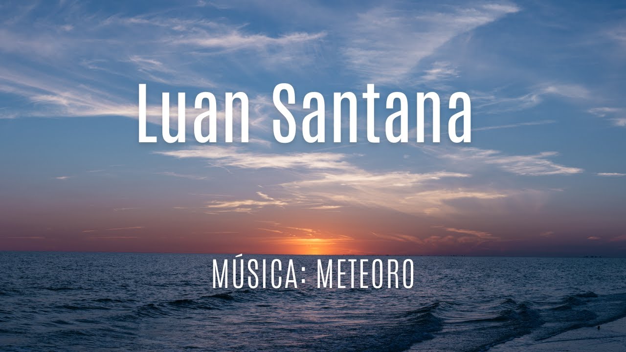 Luan Santana - Meteoro