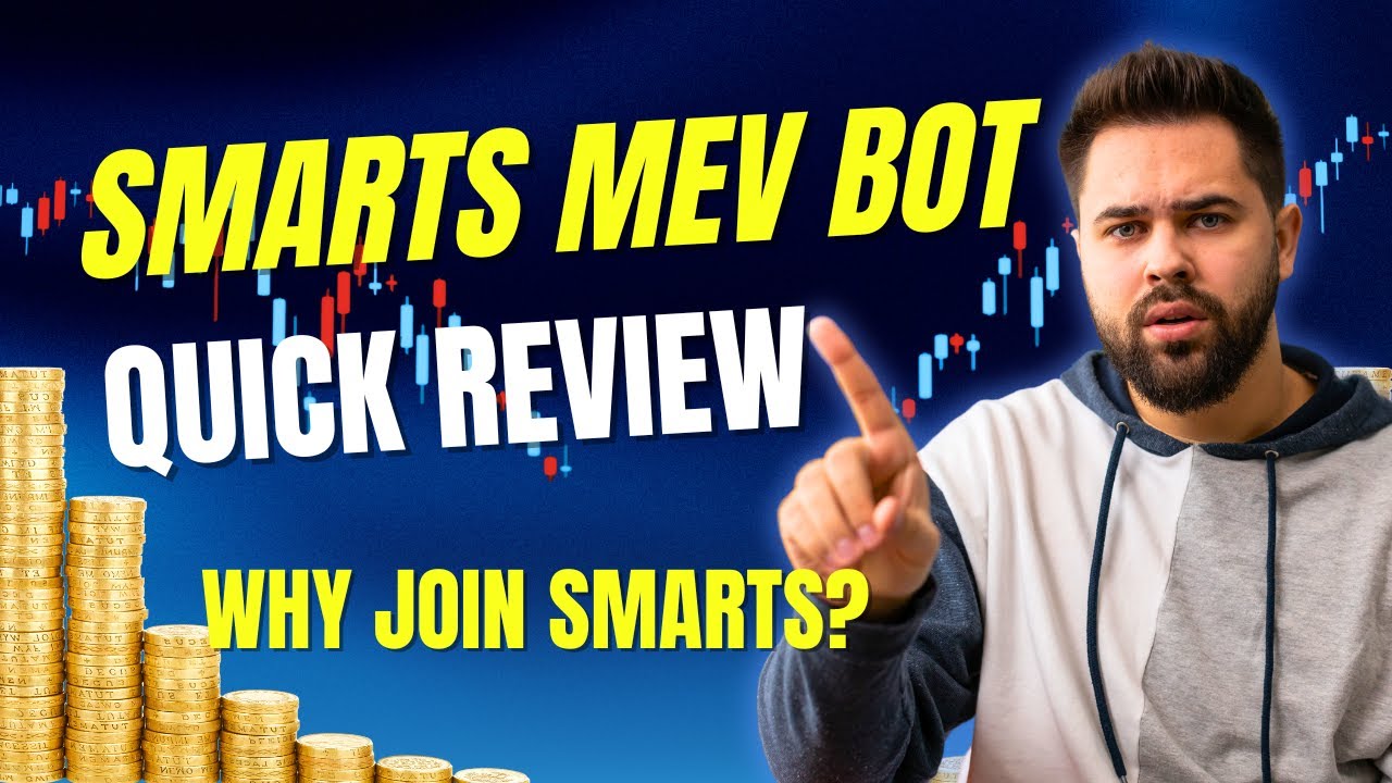 SMARTS MEV BOT QUICK REVIEW: WHY JOIN SMARTS MEV BOT?