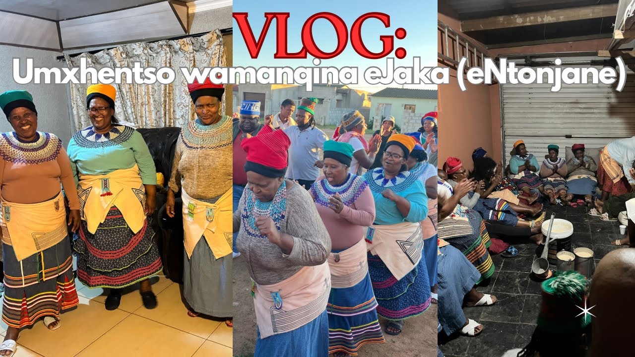 VLOG: Umxhentso wamanqina eJaka (iNtonjane) | Xhosa Traditional Ceremony