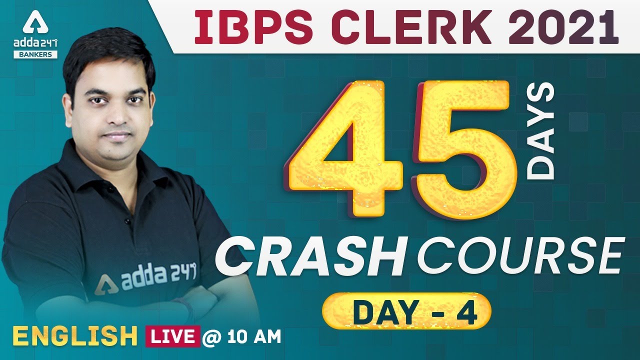 IBPS CLERK PRE 2021 | English | 45 Days Crash Course Day 4