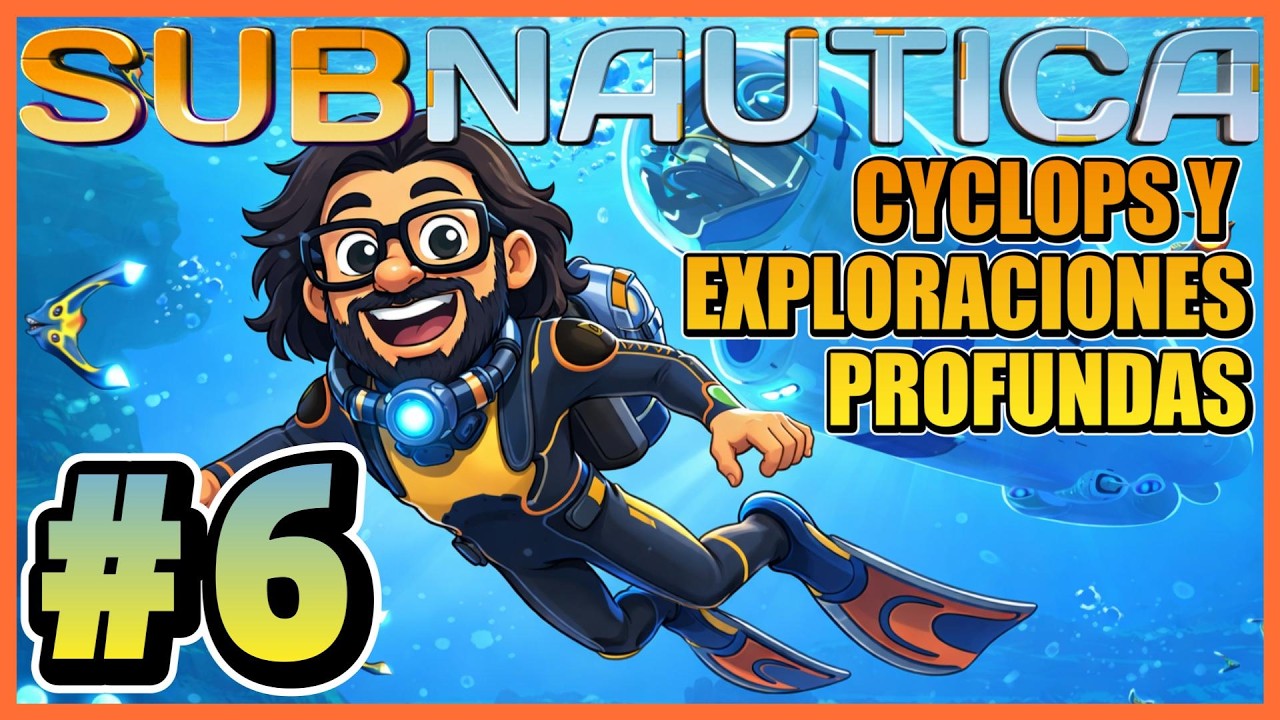 CYCLOPS Y EXPLORACIONESPROFUNDAS #6 - SUBNAUTICA - HORIZONTAL