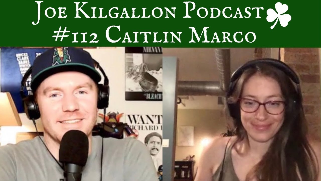 Joe Kilgallon Podcast #112 - Caitlin Marco (Pole Dancer/Business Owner)