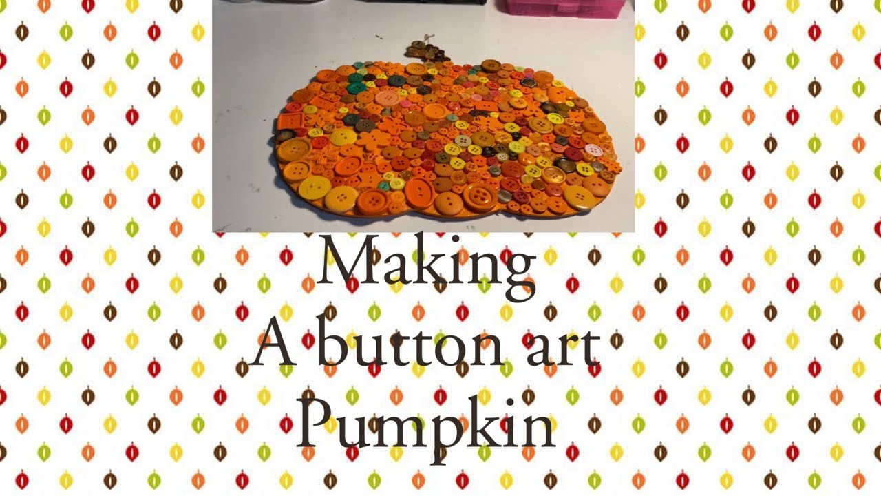 Making a button art pumpkin