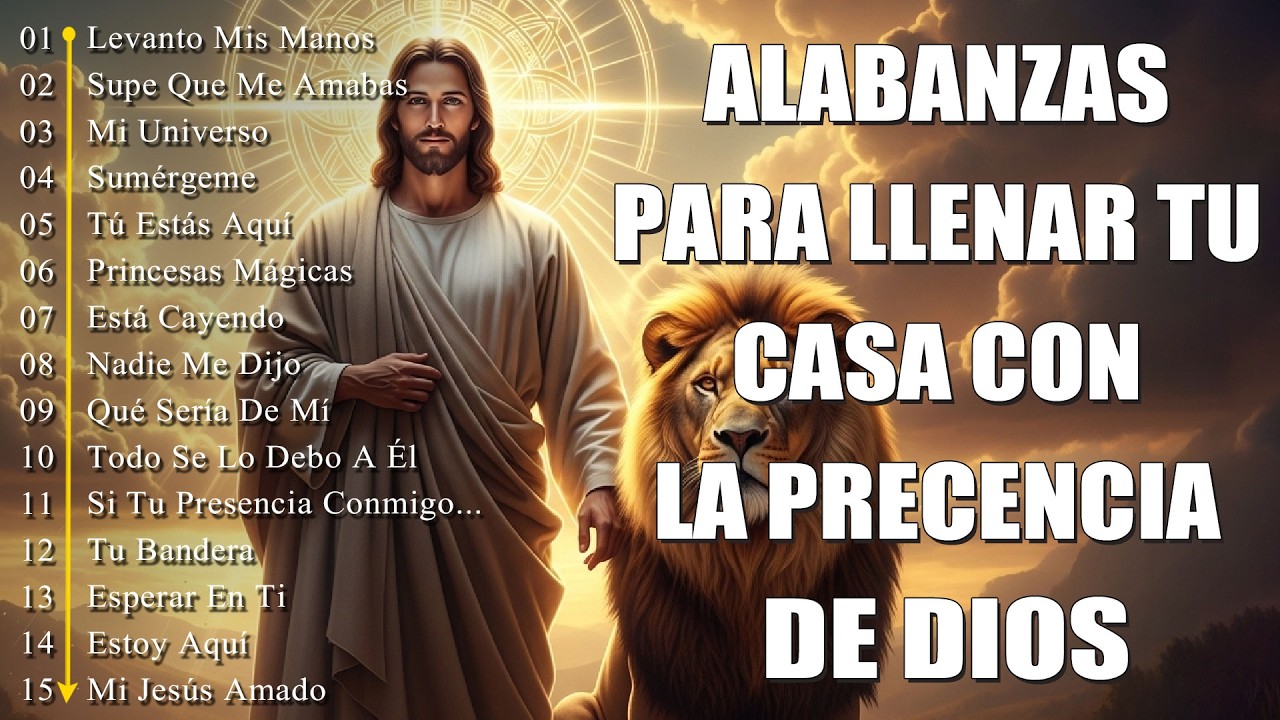 MUSICA CRISTIANA PARA SENTIR LA PRESENCIA DE DIOS - HERMOSAS ALABANZAS CRISTIANAS DE ADORACION 2026