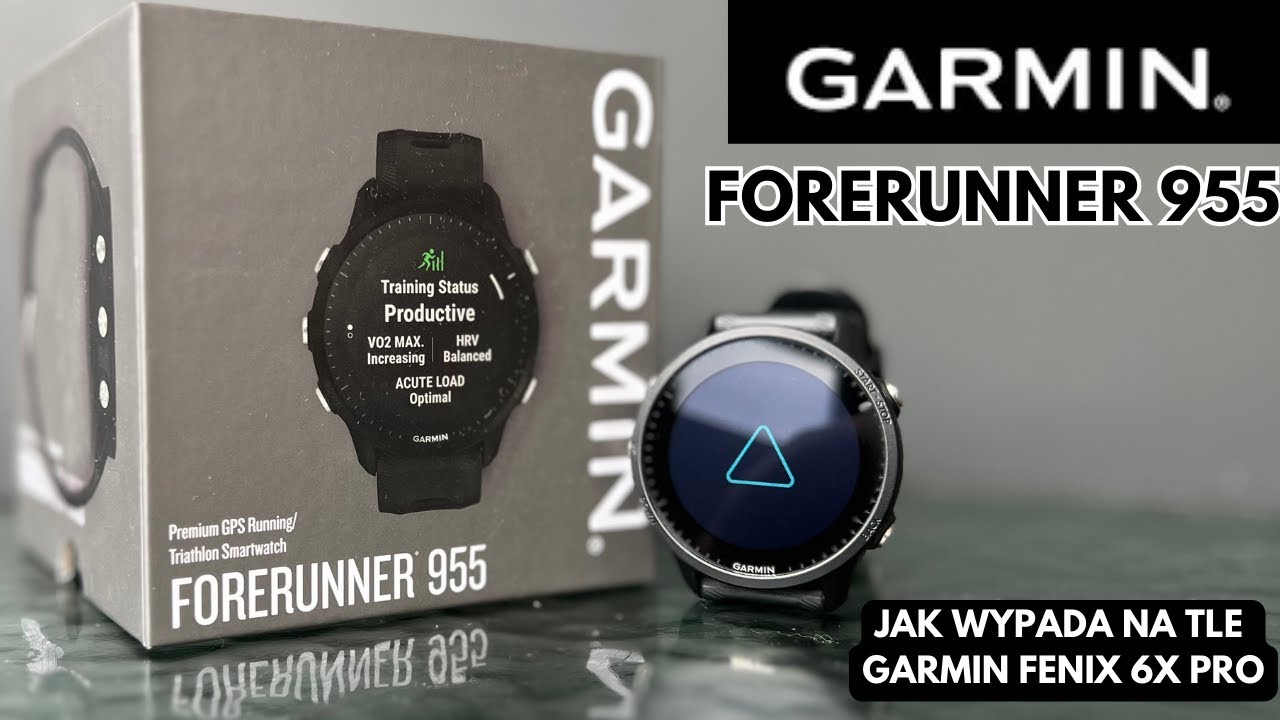 Garmin Forerunner 955 i moje odczucia względem Garmin Fenix 6X PRO