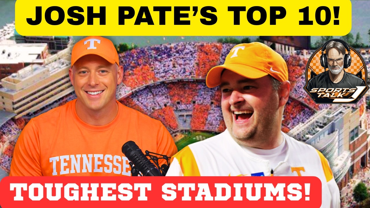 Josh Pate's top 10 stadiums?! Tennessee Football, OhIo State football, college Football,SEC FOOTBALL