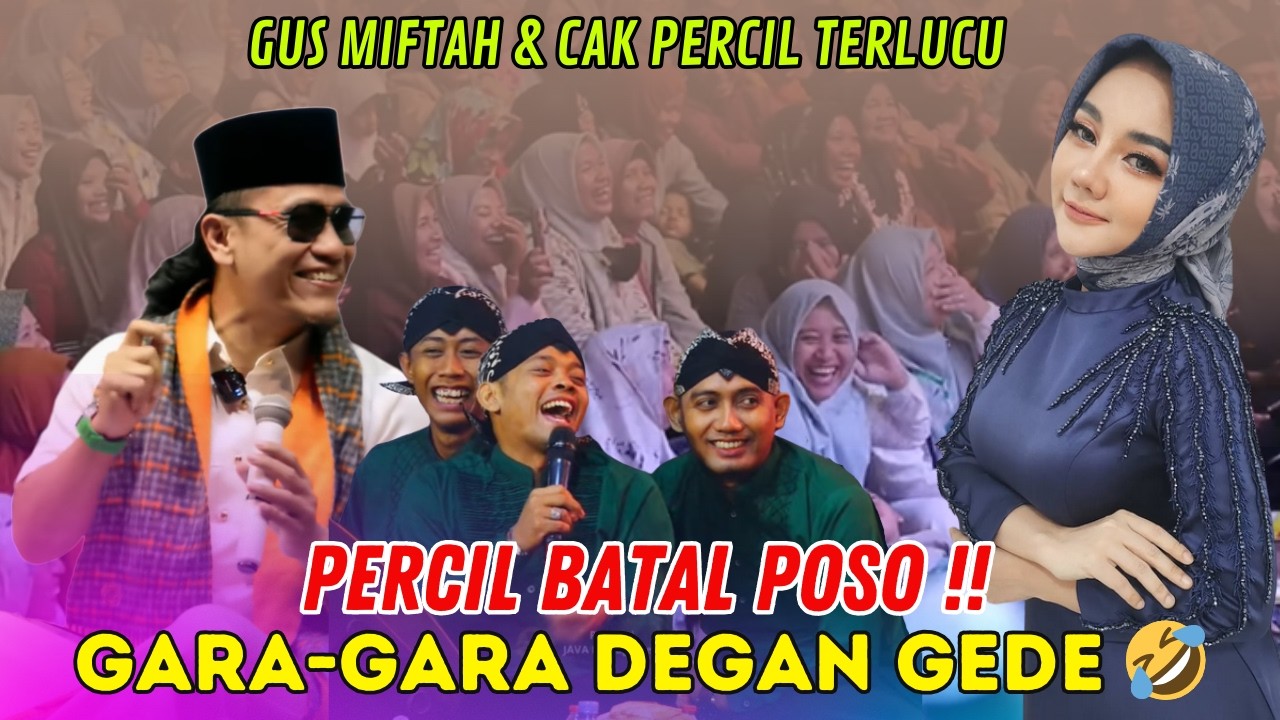 GUS MIFTAH & CAK PERCIL TERLUCU 2026 - BATAL POSO GARA-GAR DEGANE RONDO GUEEDEE