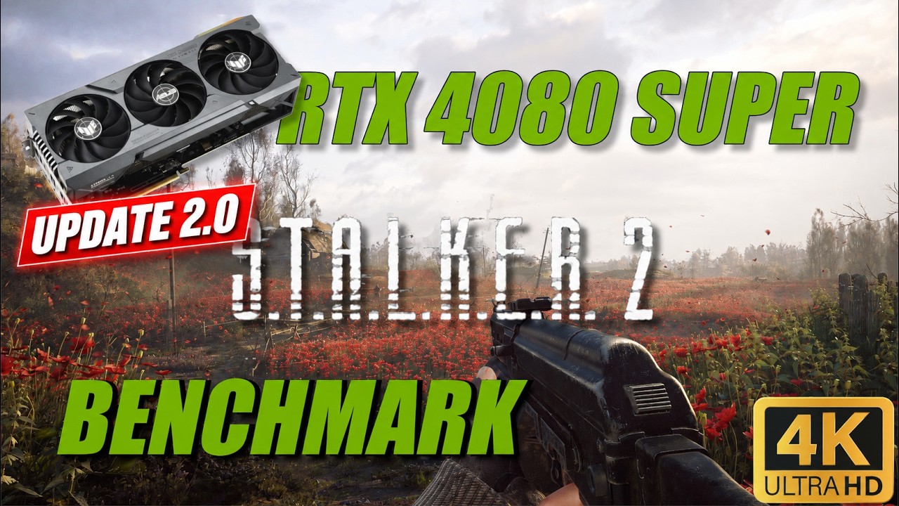 STALKER 2 Update 2.0 Benchmark | RTX 4080 SUPER | Ryzen 7 7800X3D | 4K Epic DLSS + FG