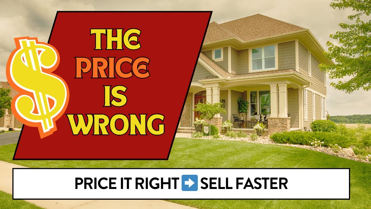 The Price Isn’t Always Right: How to Price Your Seattle Home to Sell