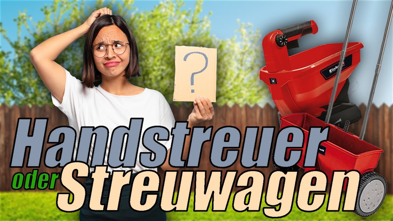Einhell Handstreuer VS Streuwagen? GE-US 18 - GC-SR 12 Wer kann mehr?