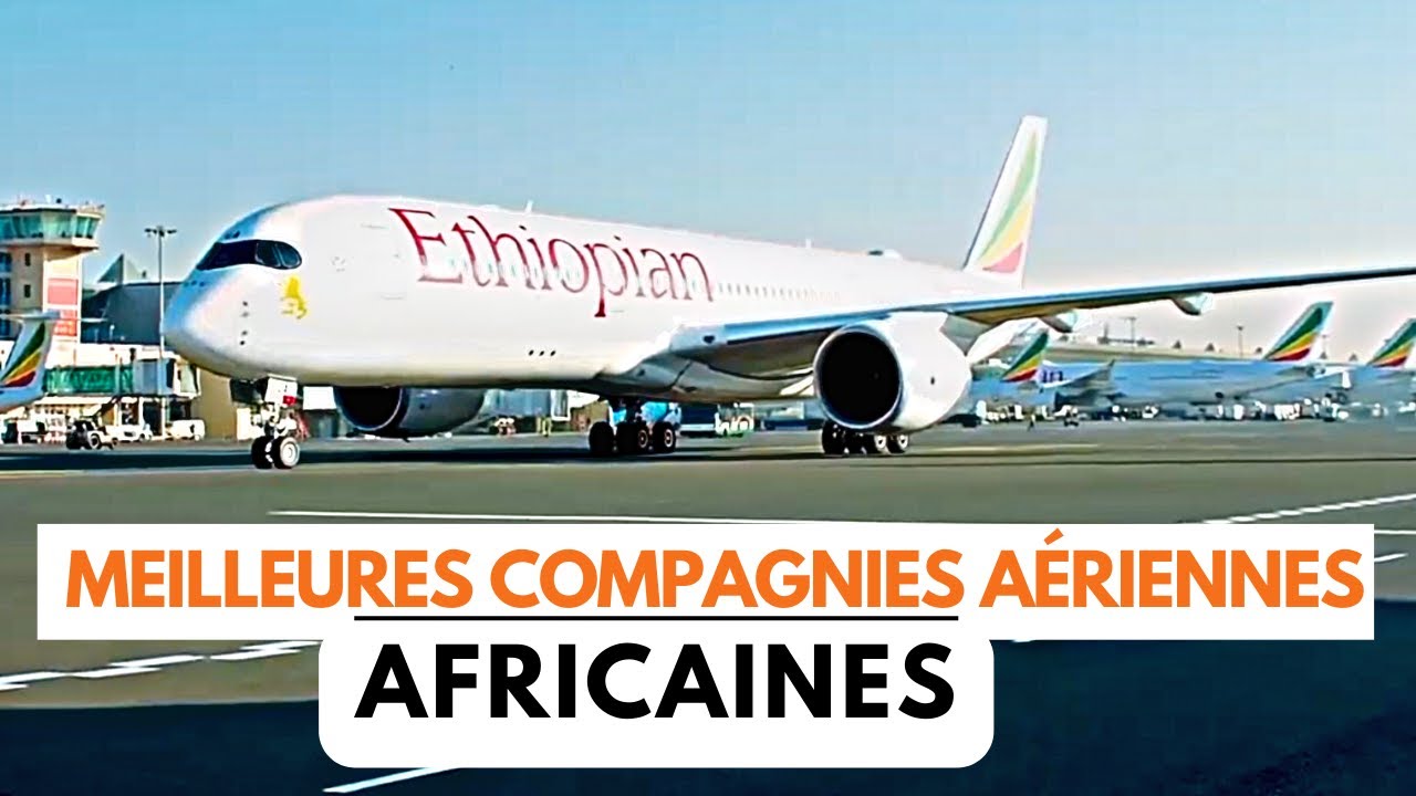 Top 10 des Compagnies A&eacute;riennes Africaines