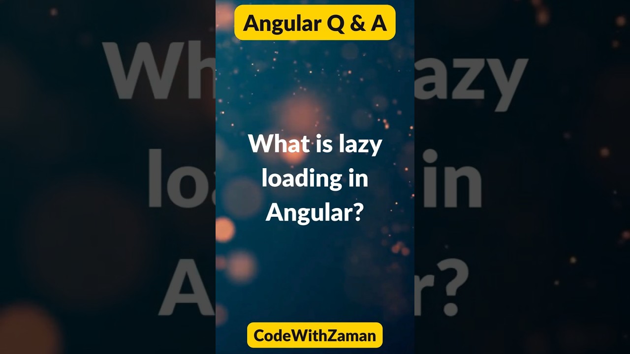 Angular Lazy Loading Explained: A Beginner&rsquo;s Guide 🚀