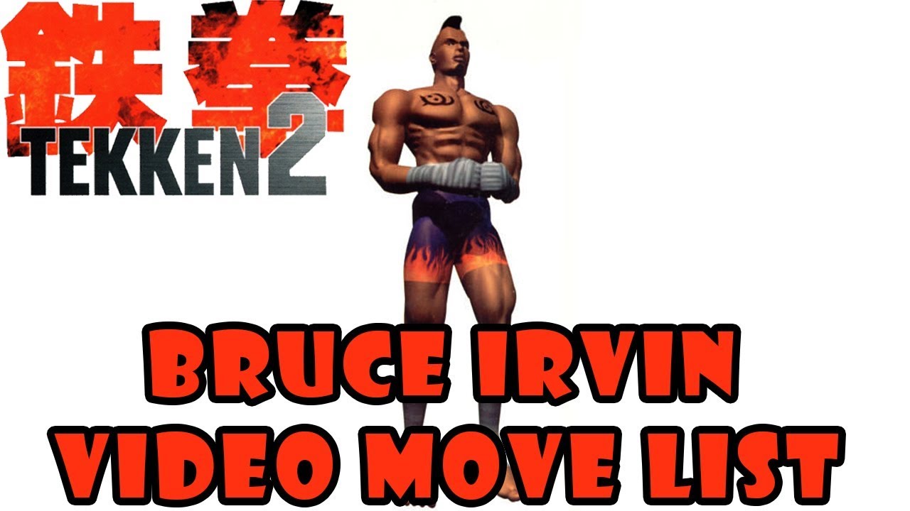Tekken 2 - Bruce Irvin Video Move List (Quick Showcase)