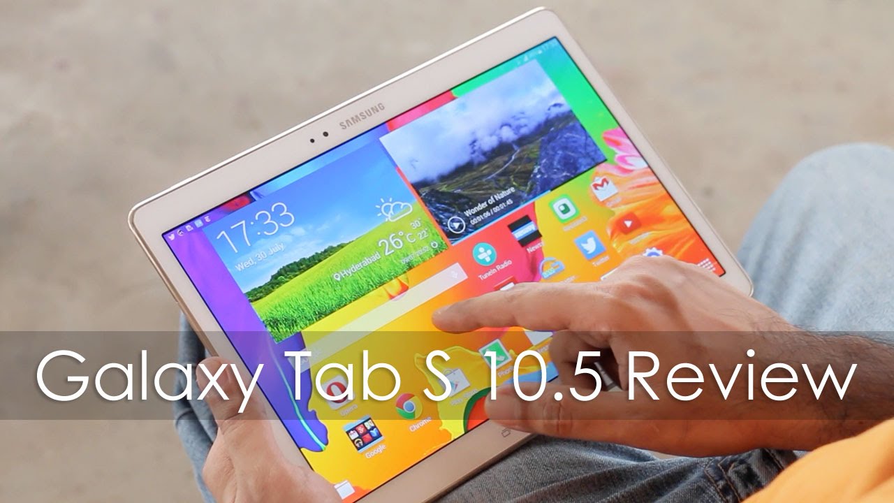 Samsung Galaxy Tab S 10.5 Premium Android Tablet Review