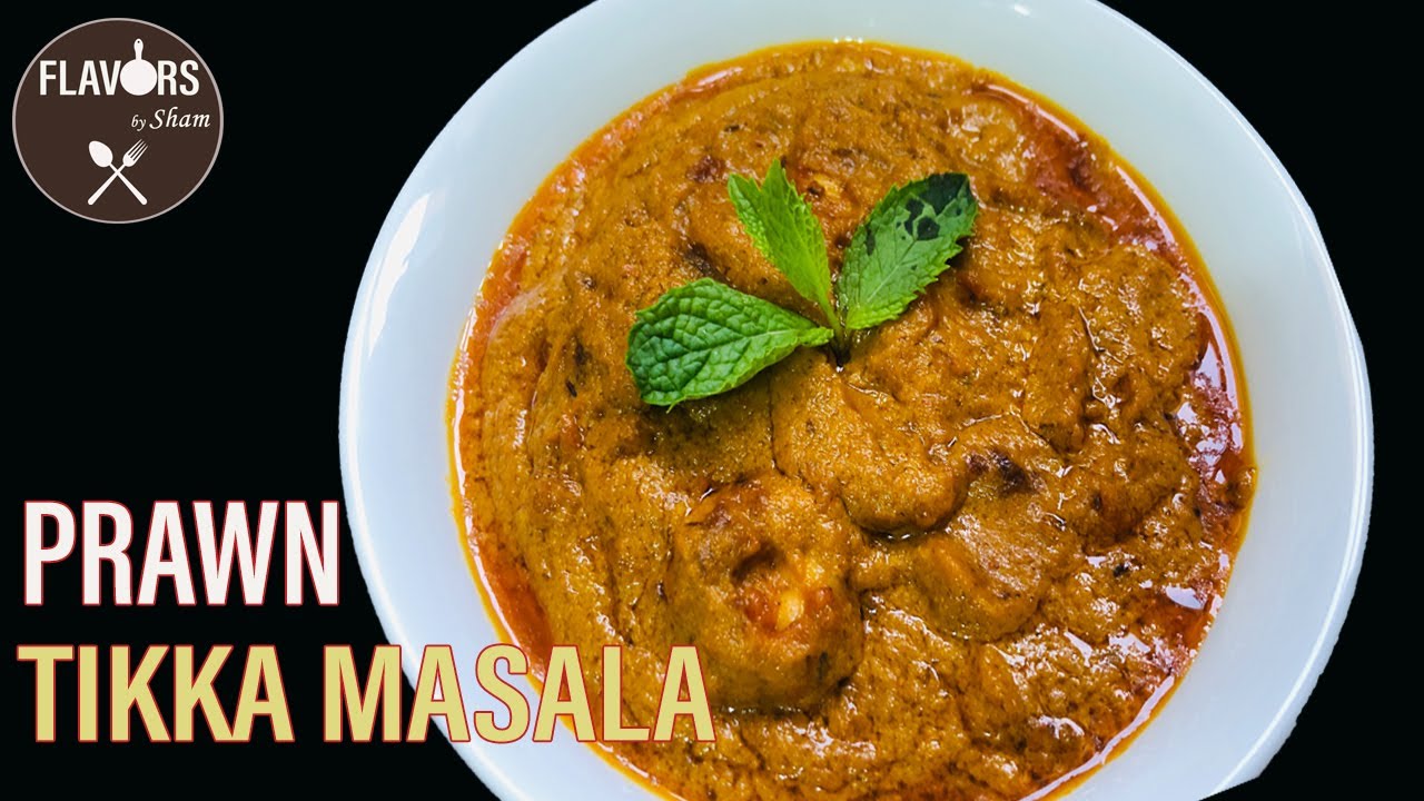 Prawn Tikka Masala | Shrimp Recipe | Prawn Gravy | Shrimp Masala #Flavors by Sham