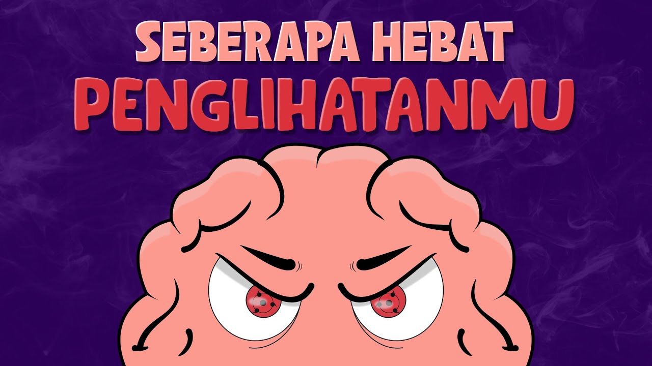 TES MATA UNTUK MEMBUKTIKAN SEBERAPA BAIK PENGLIHATANMU - ANIMASI ORGAN TUBUH