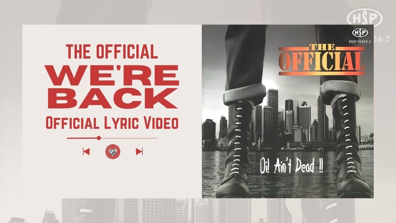 The Official - We're Back (Official Lyric Video)