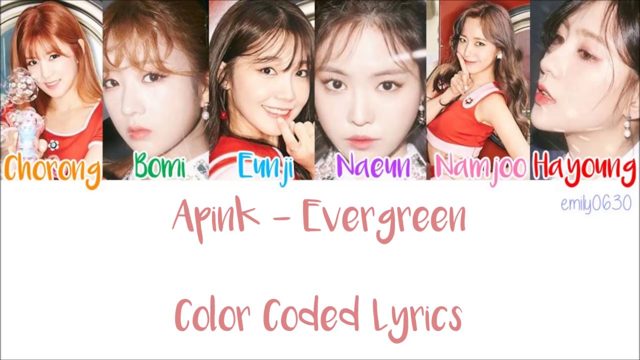 APINK (에이핑크) - EVERGREEN [Color Coded Lyrics]