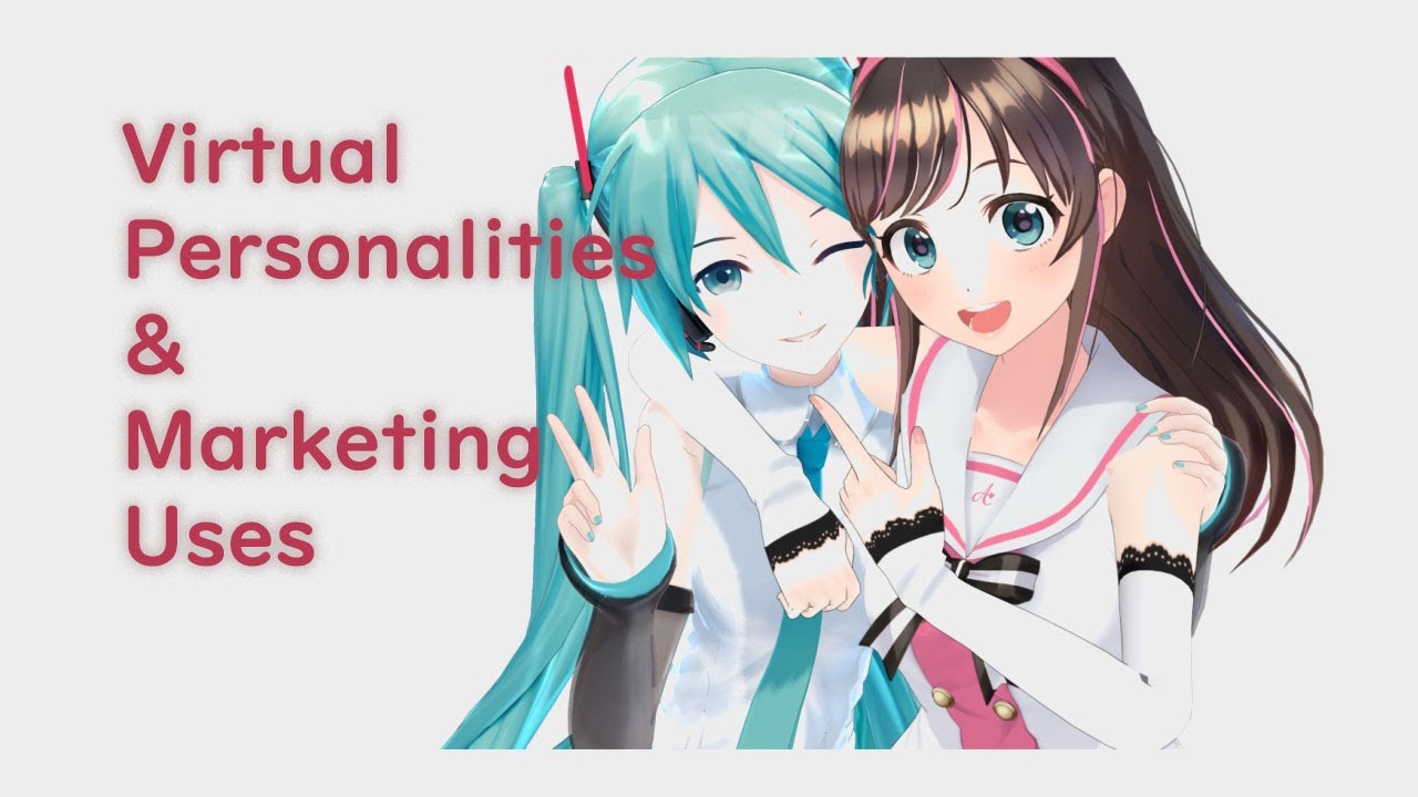 [Mini-Lecture] Virtual Personalities and Marketing Uses
