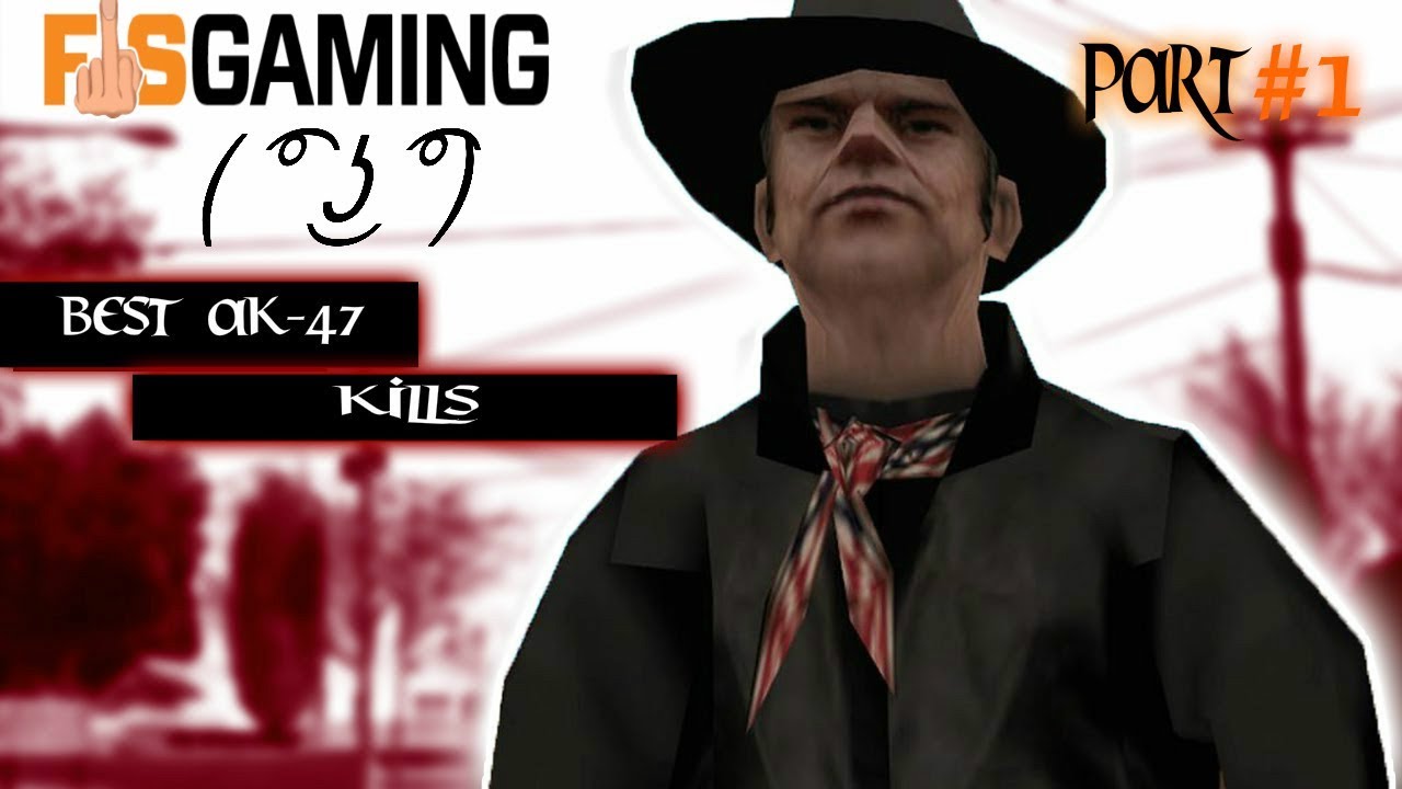 FFS GAMING | PTP | MTA | ✪ BEST ＡＫ－４７ Kills ✪ PART ➊ !