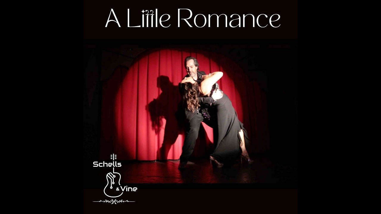 A Little Romance - Schells & Vine - Official Music Video