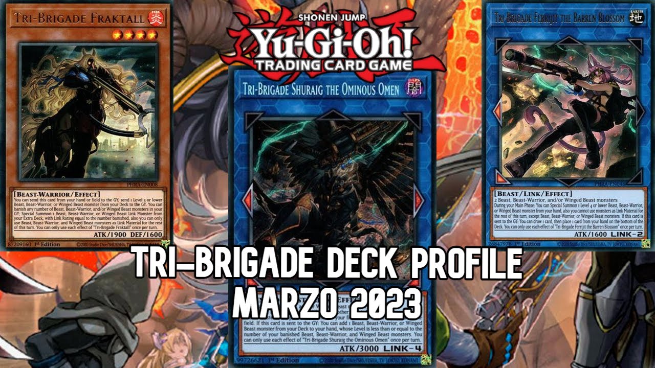 Yu-Gi-Oh! Tri-Brigade Puro Deck Profile | Marzo 2023 | Especial 2700 Subs
