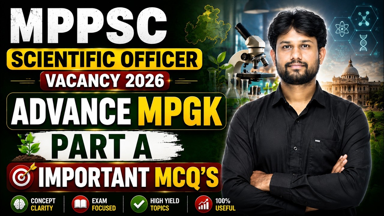 MPPSC Scientific Officer 2026 | Part A Complete MCQ | Advance MPGK Important Questions