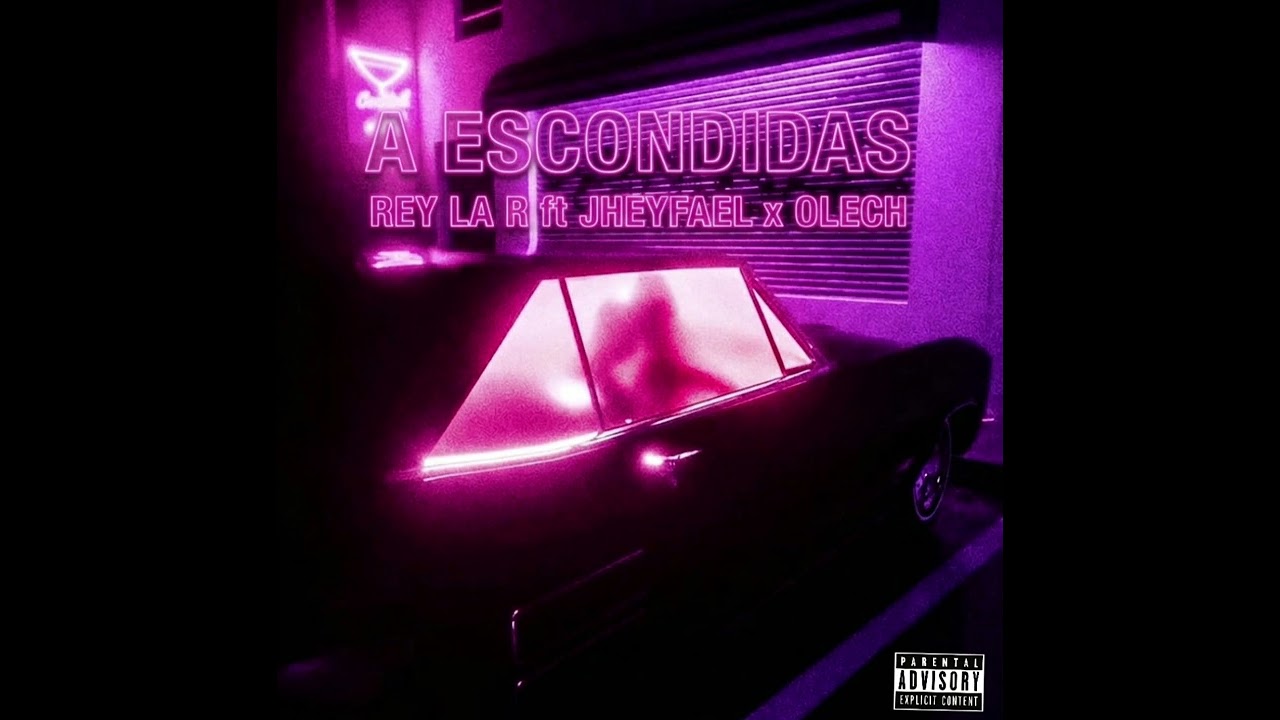 Rey La R “A Escondidas” 🥀 ft. @Jheyfaeloficial & @OlechMuss (Audio oficial)