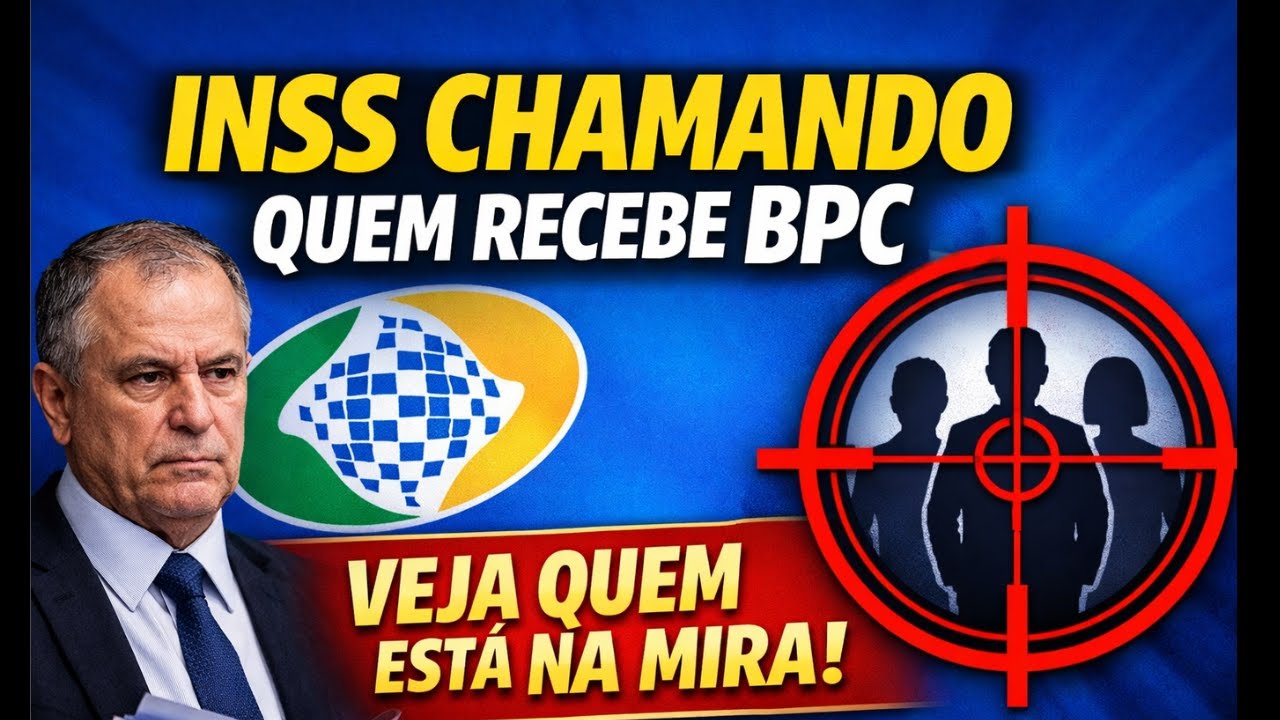 BPC LOAS 2026: Quem Será Chamado Pelo INSS?