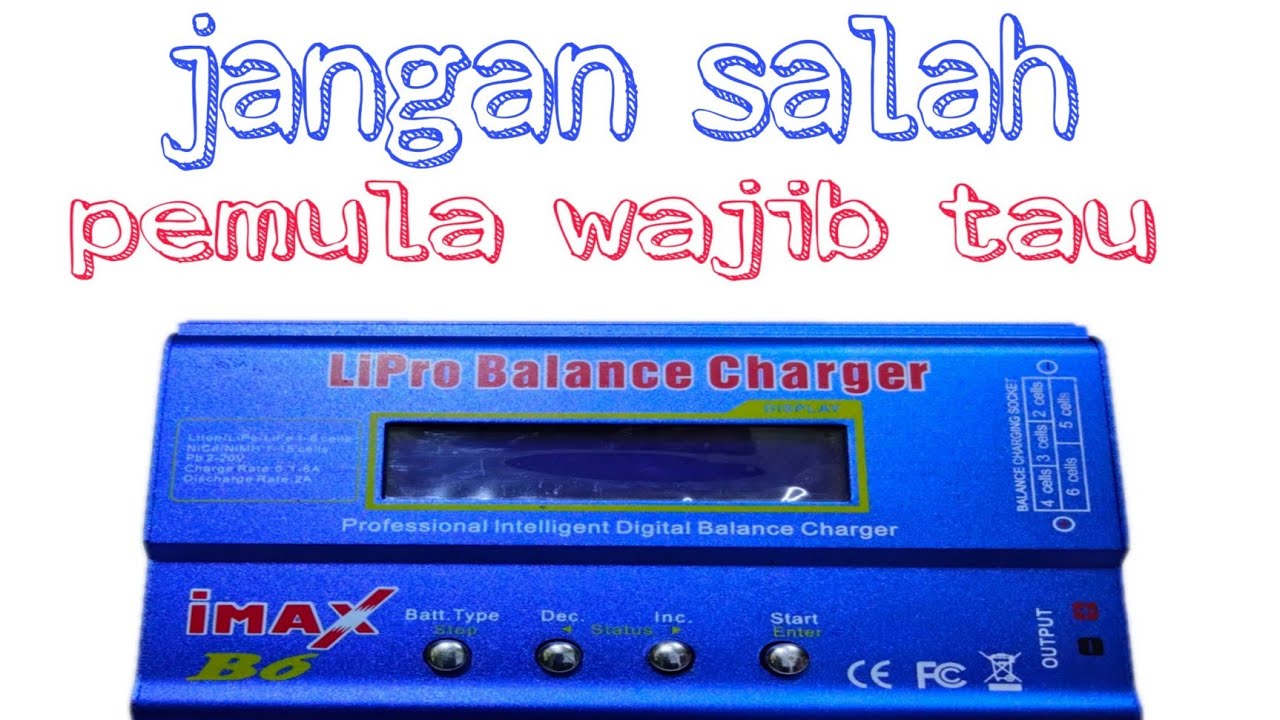 cara cas baterai lipo menggunakan IMAX B6 lipo charger untuk pemula