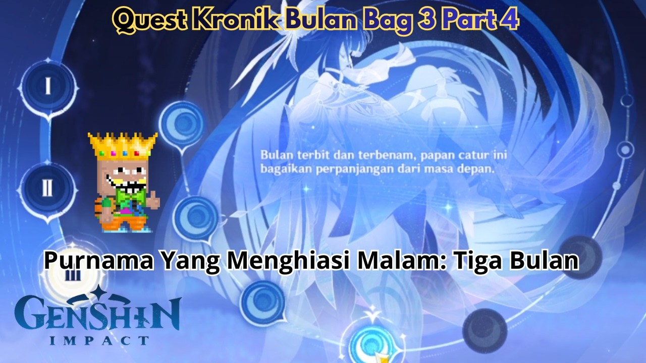 Quest Kronik Bulan Bagian 3 Part 4 [Genshin Impact Indonesia]