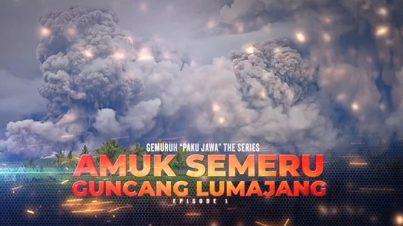 Gemuruh 'Paku Jawa' The Series: Amuk Semeru Guncang Lumajang | tvOne