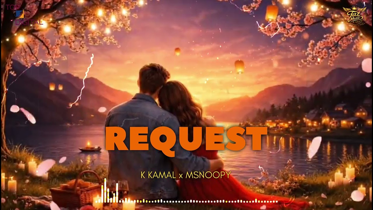 REQUEST (VISUALS) K KAMAL x MSNOOPY | NEW ROMENTIC SONG 2026