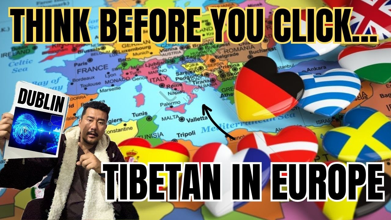 TIBETAN IN EUROPE || WHAT YOU NEED TO KNOW || DUBLIN REGULATION || FRANCE TIBETAN || TIBETAN VLOGGER